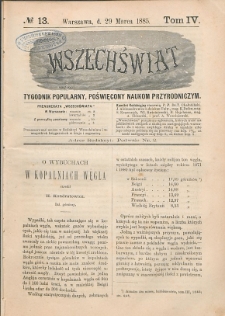 Wszechświat : Tygodnik popularny, poświęcony naukom przyrodniczym, 1885, T. 4, nr 13