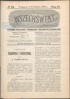 Wszechświat : Tygodnik popularny, poświęcony naukom przyrodniczym, 1885, T. 4, nr 24