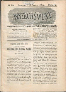 Wszechświat : Tygodnik popularny, poświęcony naukom przyrodniczym, 1885, T. 4, nr 25