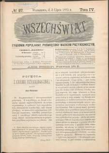 Wszechświat : Tygodnik popularny, poświęcony naukom przyrodniczym, 1885, T. 4, nr 27