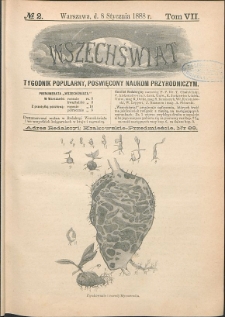 Wszechświat : Tygodnik popularny, poświęcony naukom przyrodniczym, 1888, T. 7, nr 2