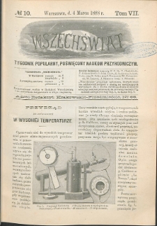 Wszechświat : Tygodnik popularny, poświęcony naukom przyrodniczym, 1888, T. 7, nr 10