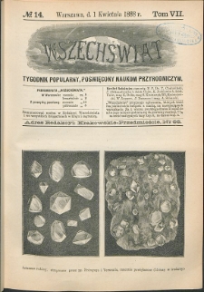 Wszechświat : Tygodnik popularny, poświęcony naukom przyrodniczym, 1888, T. 7, nr 14