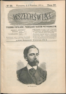 Wszechświat : Tygodnik popularny, poświęcony naukom przyrodniczym, 1885, T. 4, nr 36