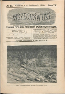 Wszechświat : Tygodnik popularny, poświęcony naukom przyrodniczym, 1885, T. 4, nr 43