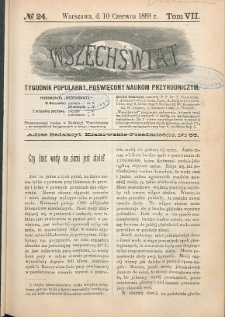 Wszechświat : Tygodnik popularny, poświęcony naukom przyrodniczym, 1888, T. 7, nr 24