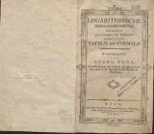 Logaritmische, trigonometrische und andere zum Gebrauche des Mathematik eingerichtete Tafeln und Formeln