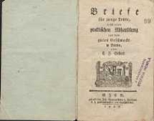 Briefe für junge Leute, nebst einer praktischen Abhandlung vom dem guten Geschmacke in Briefen