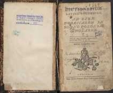 Dictionarium latino-polonicum ad usum publicarum in Regno Poloniae scholarum. 2 reimpr.