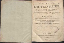 Nouveau dictionnaire fran&ccedil;ois-italien [...] enrichi de tous les termes propres des sciences, et des arts[...]