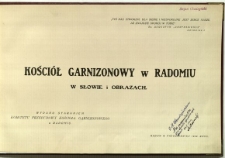 Kościół Garnizonowy w Radomiu w słowie i obrazach