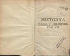 Historya narodu polskiego od początku chrześcijaństwa. Panowanie Piastów. T. 7