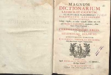 Magnum dictionarium latinum et gallicum ad pleniorem planioremque scriptorum latinorum intelligentiam [...]. Editio altera accuratè recognita, longéque Auctior