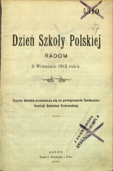 Dzień Szkoły Polskiej : Radom 6 września 1915 roku