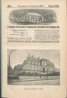 Wszechświat : Tygodnik popularny, poświęcony naukom przyrodniczym, 1889, T. 8, nr 1