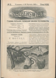 Wszechświat : Tygodnik popularny, poświęcony naukom przyrodniczym, 1889, T. 8, nr 3
