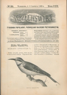 Wszechświat : Tygodnik popularny, poświęcony naukom przyrodniczym, 1889, T. 8, nr 22