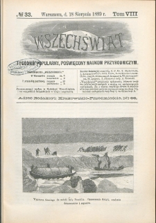 Wszechświat : Tygodnik popularny, poświęcony naukom przyrodniczym, 1889, T. 8, nr 33