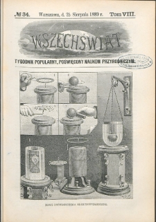 Wszechświat : Tygodnik popularny, poświęcony naukom przyrodniczym, 1889, T. 8, nr 34