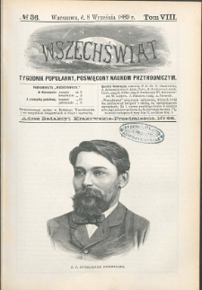 Wszechświat : Tygodnik popularny, poświęcony naukom przyrodniczym, 1889, T. 8, nr 36