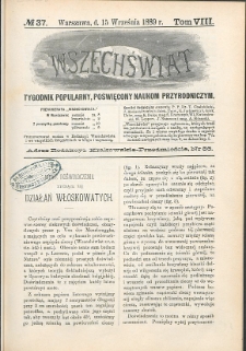 Wszechświat : Tygodnik popularny, poświęcony naukom przyrodniczym, 1889, T. 8, nr 37