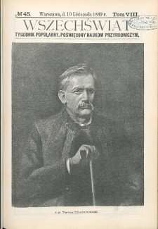Wszechświat : Tygodnik popularny, poświęcony naukom przyrodniczym, 1889, T. 8, nr 45