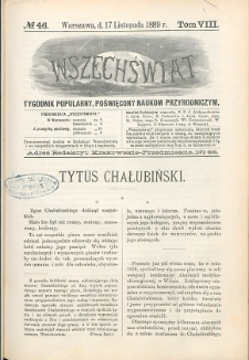 Wszechświat : Tygodnik popularny, poświęcony naukom przyrodniczym, 1889, T. 8, nr 46