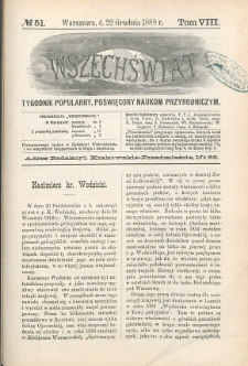 Wszechświat : Tygodnik popularny, poświęcony naukom przyrodniczym, 1889, T. 8, nr 51