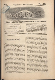 Wszechświat : Tygodnik popularny, poświęcony naukom przyrodniczym, 1890, T. 9, nr 6