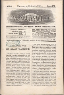 Wszechświat : Tygodnik popularny, poświęcony naukom przyrodniczym, 1890, T. 9, nr 52
