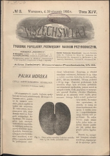 Wszechświat : Tygodnik popularny, poświęcony naukom przyrodniczym, 1895, T. 14, nr 3