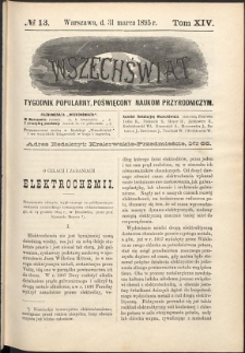 Wszechświat : Tygodnik popularny, poświęcony naukom przyrodniczym, 1895, T. 14, nr 13