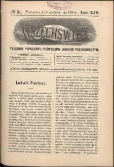 Wszechświat : Tygodnik popularny, poświęcony naukom przyrodniczym, 1895, T. 14, nr 41