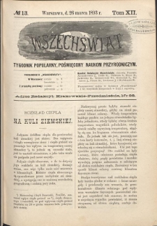 Wszechświat : Tygodnik popularny, poświęcony naukom przyrodniczym, 1893, T. 12, nr 13
