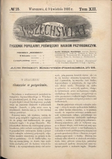 Wszechświat : Tygodnik popularny, poświęcony naukom przyrodniczym, 1893, T. 12, nr 15