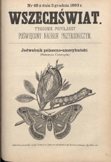 Wszechświat : Tygodnik popularny, poświęcony naukom przyrodniczym, 1893, T. 12, nr 49