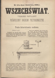 Wszechświat : Tygodnik popularny, poświęcony naukom przyrodniczym, 1894, T. 13, nr 13