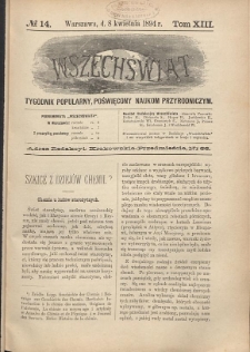 Wszechświat : Tygodnik popularny, poświęcony naukom przyrodniczym, 1894, T. 13, nr 14