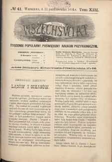 Wszechświat : Tygodnik popularny, poświęcony naukom przyrodniczym, 1894, T. 13, nr 41