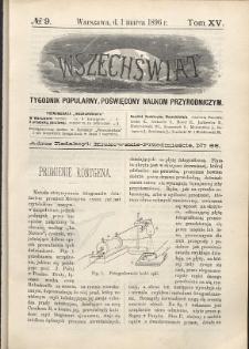 Wszechświat : Tygodnik popularny, poświęcony naukom przyrodniczym, 1896, T. 15, nr 9