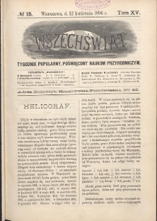 Wszechświat : Tygodnik popularny, poświęcony naukom przyrodniczym, 1896, T. 15, nr 15