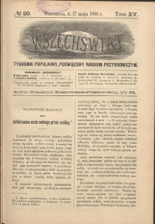 Wszechświat : Tygodnik popularny, poświęcony naukom przyrodniczym, 1896, T. 15, nr 20