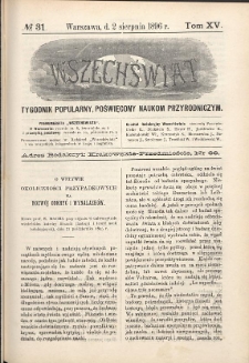 Wszechświat : Tygodnik popularny, poświęcony naukom przyrodniczym, 1896, T. 15, nr 31