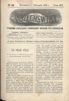 Wszechświat : Tygodnik popularny, poświęcony naukom przyrodniczym, 1896, T. 15, nr 45