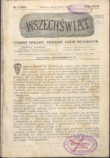Wszechświat : Tygodnik popularny, poświęcony naukom przyrodniczym, 1904, T. 23, nr 1