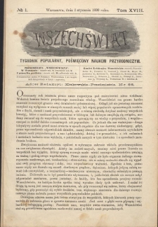 Wszechświat : Tygodnik popularny, poświęcony naukom przyrodniczym, 1899, T. 18, nr 1