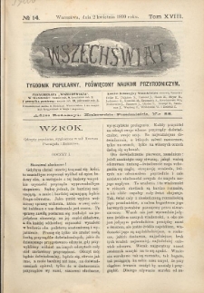 Wszechświat : Tygodnik popularny, poświęcony naukom przyrodniczym, 1899, T. 18, nr 14