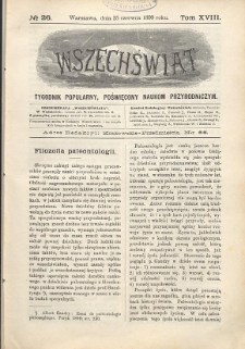 Wszechświat : Tygodnik popularny, poświęcony naukom przyrodniczym, 1899, T. 18, nr 26
