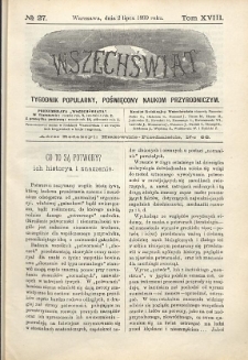 Wszechświat : Tygodnik popularny, poświęcony naukom przyrodniczym, 1899, T. 18, nr 27
