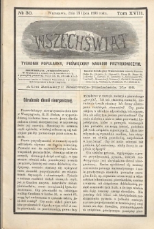 Wszechświat : Tygodnik popularny, poświęcony naukom przyrodniczym, 1899, T. 18, nr 30
